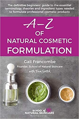 A-Z of Natural Cosmetic Formulation